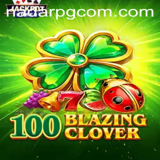 Exploring 100BlazingClover: An In-Depth Guide to NadarPG.com's Latest RPG Adventure