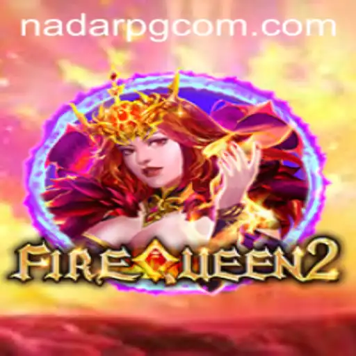 Discover the Thrilling Adventure of FireQueen2 at NadarPG.com