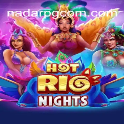 Exploring the Vibrant World of HotRioNights at NadarPG.com